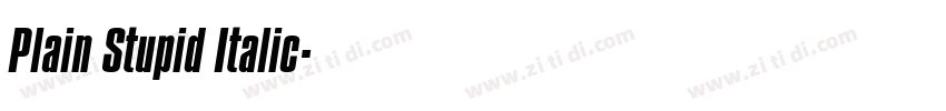 Plain Stupid Italic字体转换
